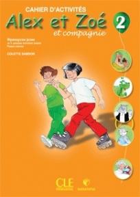 DATASTATUS - Alex et Zoe 2 Radna sveska Francuski 3, Radna sveska iz francuskog jezika za treći razred osnovne škole.