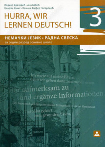 ZAVOD ZA UDZBENIKE  NEMAČKI JEZIK 7 RADNA SVESKA HURRA , WIR LERNEN DEUTSCH ! 3 ZA SEDMI RAZRED Autori : Ildiko Vračarić Ana Babić Cvijeta Šmit Ivanka Fajfer - Čagorović Izdavač : Zavod za udzbenike i nastavna sredstva ZUNS KB broj: 17531