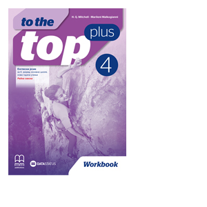 DATA STATUS  ENGLESKI JEZIK 8 TO THE TOP PLUS 4 RADNA SVESKA ZA OSMI RAZRED Autori : H.K. Mičel Marineli Malkođani