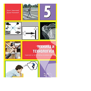 INFOTEHIKA  TEHNIKA I TEHNOLOGIJA  5 UDZBENIK ZA PETI RAZRED Autori : prof. Zoran Jovanović prof. Dušan Knežević