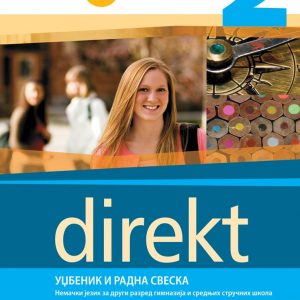 KLET NEMAČKI DIREKT 2 UDZBENIK SA RADNOM SVESKOM ZA DRUGI RAZRED Autori: Đorđo Mota Vesna Nikolovski Leonora Rakićević Olga Vomačkova IZDAVAČ : KLET