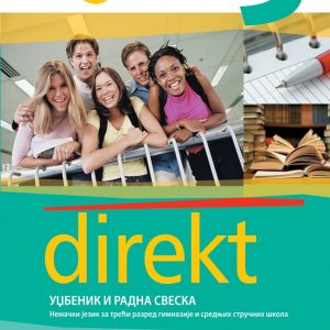 KLET NEMAČKI DIREKT 3 UDZBENIK SA RADNOM SVESKOM ZA TREĆI RAZRED Autori: Đorđo Mota Vesna Nikolovski Leonora Rakićević Olga Vomačkova IZDAVAČ : KLET