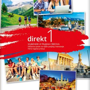 KLET NEMAČKI 1 DIREKT 1 UDZBENIK SA RADNOM SVESKOM ZA PRVI RAZRED Autori: Vesna Nikolovski Djordjo Mota Lenora Rakićević