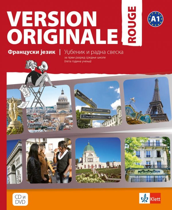 KLET FRANCUSKI 1 UDZBENIK SA RADNOM SVESKOM VERSION ORIGINALE ZA PRVI RAZRED Autori: Agustin Garmendia  Marie - Laure - Lions - Oliveri Monique Denyer