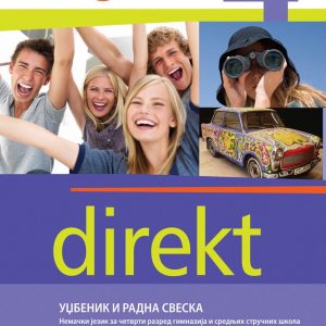 KLET NEMAČKI DIREKT 4 UDZBENIK SA RADNOM SVESKOM ZA ČETVRTI RAZRED Autori: Đorđo Mota Vesna Nikolovski Gabrijela Montali Danijela Mandeli Nađa Černohaus - Linzi IZDAVAČ : KLET