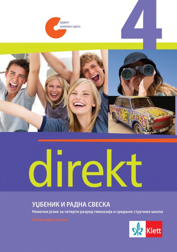 KLET NEMAČKI DIREKT 4 UDZBENIK SA RADNOM SVESKOM ZA ČETVRTI RAZRED Autori: Đorđo Mota Vesna Nikolovski Gabrijela Montali Danijela Mandeli Nađa Černohaus - Linzi IZDAVAČ : KLET
