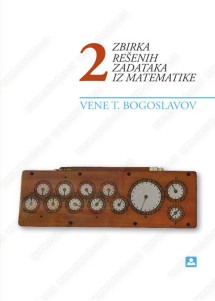 Matematika 2 - zbirka rešenih zadataka iz matematike za drugi razred