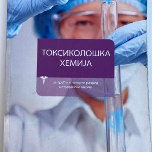  TOKSIKOLOŠKA HEMIJA 3 - 4  ZA  TREĆI I ČETVRTI RAZRED  TOKSIKOLOŠKA HEMIJA 3 - 4  ZA  TREĆI I ČETVRTI RAZRED MEDICINSKE ŠKOLE Autori : Olga Janković Izdavač : Zavod ( Z U N S )