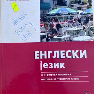 ENGLESKI JEZIK 3  UDŽBENIK ZA TREĆI RAZRED EKONOMSKE I UGOSTITELJSKO - TURISTIČKE ŠKOLE . Autori : Višnja Caga Danica Kasumović Ružica Knežević Svetlana Todorović Izdavač : Zavod ( Z U N S )