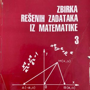 MATEMATIKA  3  ZBIRKA ZADATAKA VENE ZA TREĆI RAZRED Autori : Mr Vene T Bogoslavov Izdavač : Zavod ( Z U N S )