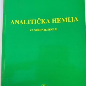 ANALITIČKA HEMIJA   udzbenik ANALITIČKA HEMIJA   udzbenik za srednje škole Autori : Mirjana Krajačević Olga Mladenović Mara Ignjatov Izdavač : Zavod ( Z U N S )