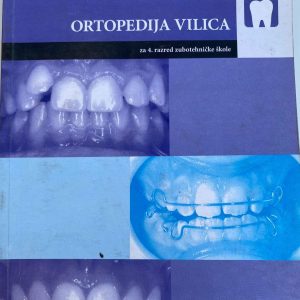 ORTOPEDIJA VILICA 4 ZA ČETVRTI RAZRED ZUBOTEHNIČKE ŠKOLE Autori : Vjera Gvozdenović - Simović Izdavač : Zavod ( Z U N S )