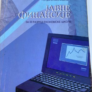 JAVNE FINANSIJE 3 UDŽBENIK ZA TREĆI RAZRED ekonomske škole Autori : Žarko Ristić Đorđe Pavlović Gordana Ivanišević Izdavač : Zavod ( Z U N S )