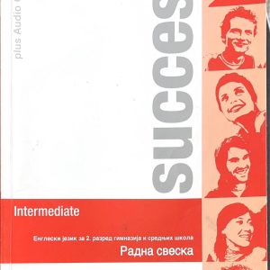Engleski jezik Success intermediate work book Radna sveska iz engleskog jezika za 2. razred gimnazija i srednjih škola Idavač: Pearson Longman Akronolo Autori: Lindsay White Rod Fricker 