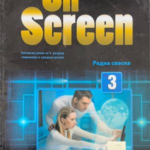 Engleski jezik Radna sveska On Screen 3 Express Publishing Oxford centar Radna sveska za 3. razred gimnazije i srednje škole Izdavač: Express Publishing Oxford centar Autori: Virginia Evans Jenny Dooley