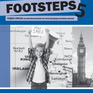 Bigz Engleski jezik 5, FOOTSTEPS radna sveska za peti razred Autori : Vesna Tutunović Izdavač : Bigz školstvo